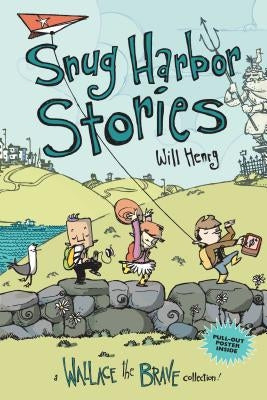 Snug Harbor Stories, 2: A Wallace the Brave Collection! by Henry, Will