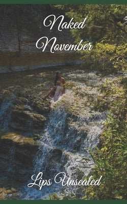 Naked November by Unsealed, Lips