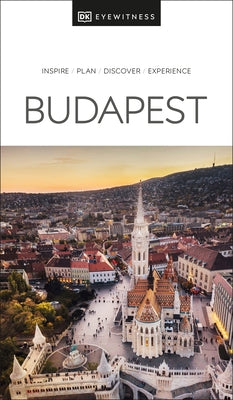 DK Eyewitness Budapest by Dk Eyewitness
