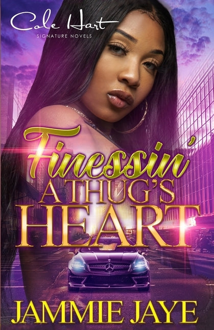 Finessin' A Thug's Heart: An Urban Romance by Jaye, Jammie