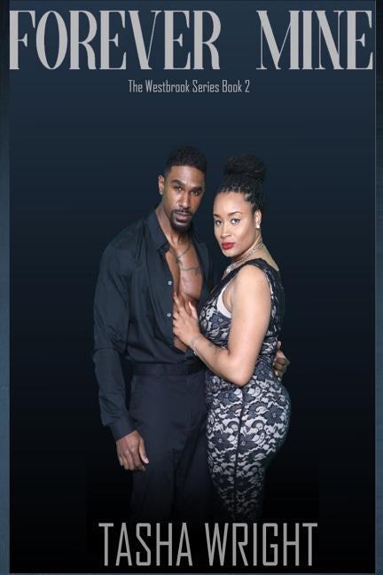 Forever Mine: The Westbrook Series: Obsessions: Obsessions by Wright, Tasha