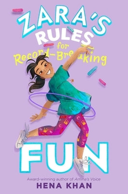 Zara's Rules for Record-Breaking Fun: Volume 1 by Khan, Hena