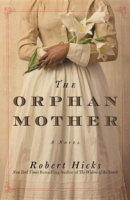 The Orphan Mother by Hicks, Robert