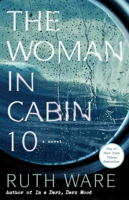 The Woman in Cabin 10 by Ware, Ruth