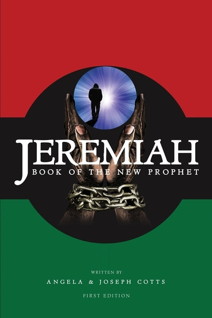 Jeremiah: Book of the New Prophet by Cotts, Angela