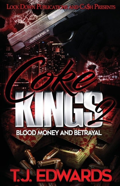 Coke Kings 2: Blood Money and Betrayal by Edwards, T. J.