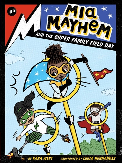 MIA Mayhem and the Super Family Field Day, 9 by West, Kara