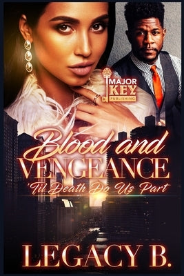 Blood and Vengeance: 'Til Death Due Us Part by Assembly Literary Services