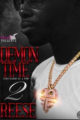 Demon Time 2: Confessions of a Pimp by Laflare, Reese