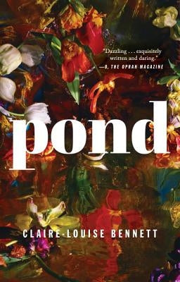 Pond by Bennett, Claire-Louise