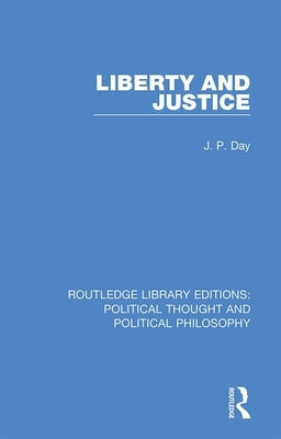 Liberty and Justice by Day, J. P.