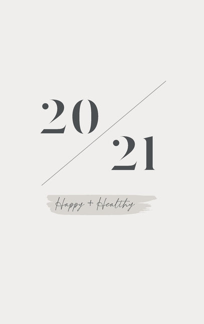 Happy + Healthy 2021 Planner by Ivey-Davis, Olivia