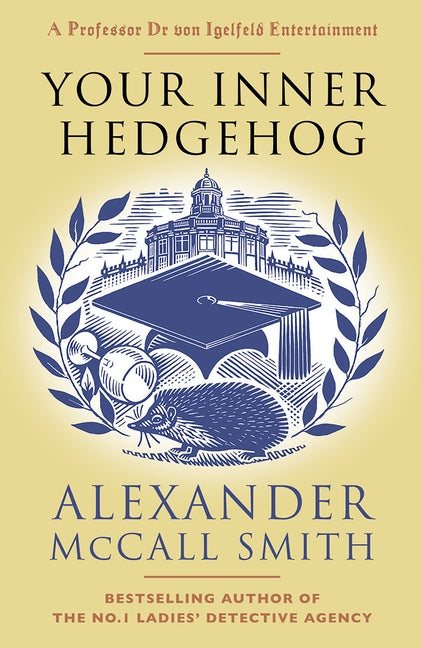 Your Inner Hedgehog by Smith, Alexander McCall