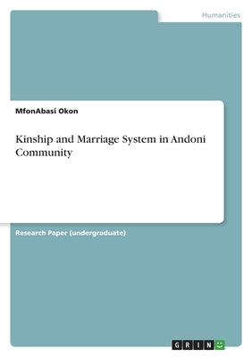 Kinship and Marriage System in Andoni Community by Okon, Mfonabasi