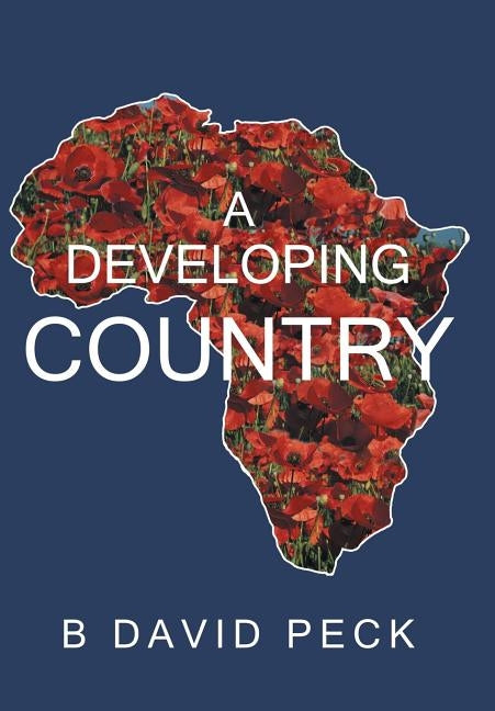 A Developing Country by Peck, B. David