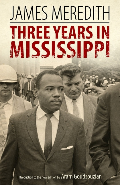 Three Years in Mississippi by Meredith, James