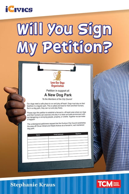 Will You Sign My Petition? by Kraus, Stephanie