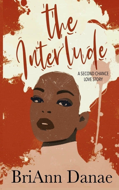 The Interlude by Danae, Briann
