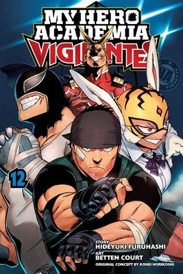 My Hero Academia: Vigilantes, Vol. 12: Volume 12 by Horikoshi, Kohei