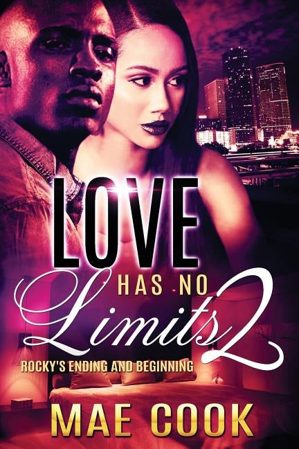 Love Has No Limits 2: Rocky's Ending and Beginning by Cook, Mae