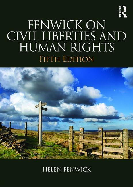 Fenwick on Civil Liberties & Human Rights by Fenwick, Helen