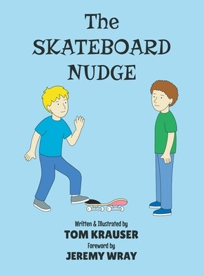 The Skateboard Nudge by Krauser, Tom