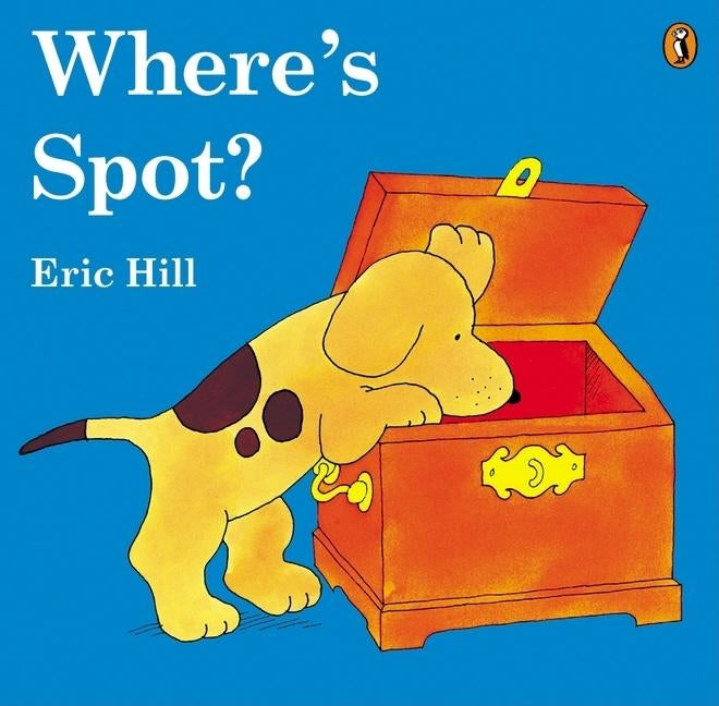 Where's Spot (Color) by Hill, Eric