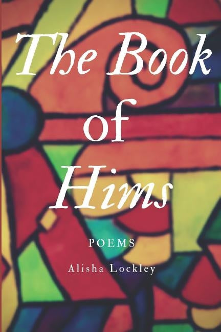 The Book of Hims by Lockley, Alisha S.