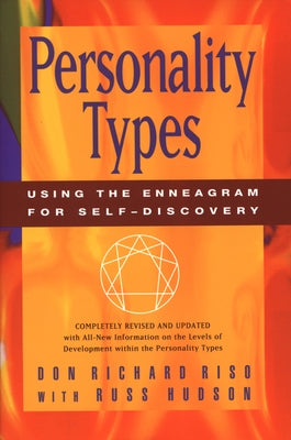 Personality Types: Using the Enneagram for Self-Discovery by Riso, Don Richard