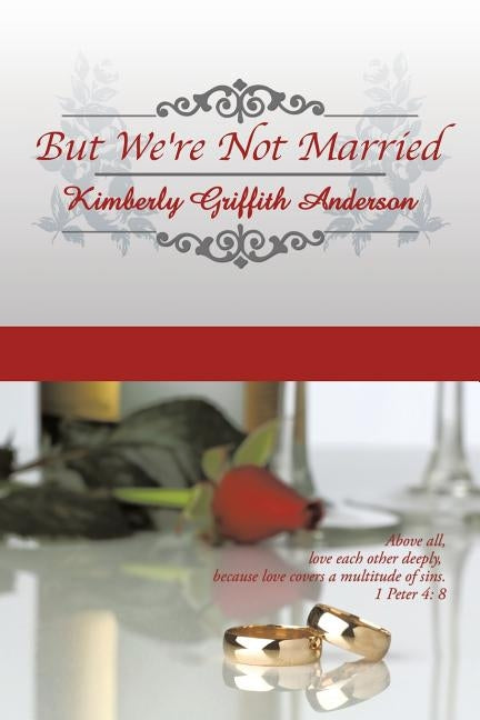 But We're Not Married by Anderson, Kimberly Griffith