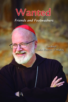 Wanted: Friends and Footwashers by O'Malley, Seán Patrick