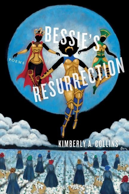 Bessie's Resurrection by Collins, Kimberly a.