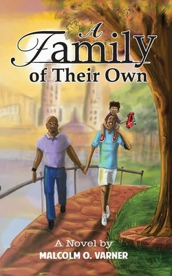 A Family of Their Own by Varner, Malcolm O.