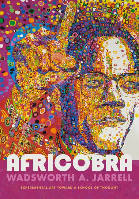 Africobra: Experimental Art Toward a School of Thought by Jarrell, Wadsworth A.