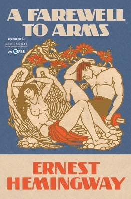 A Farewell to Arms by Hemingway, Ernest