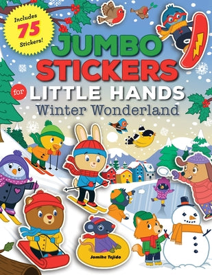 Jumbo Stickers for Little Hands: Winter Wonderland, 5: Includes 75 Stickers by Tejido, Jomike