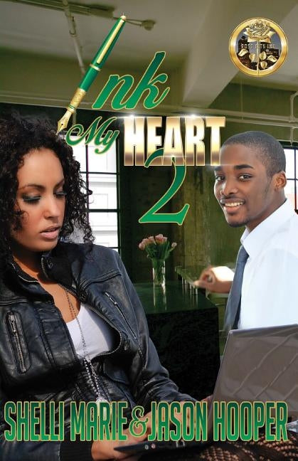 Ink My Heart 2 by Hooper, Jason