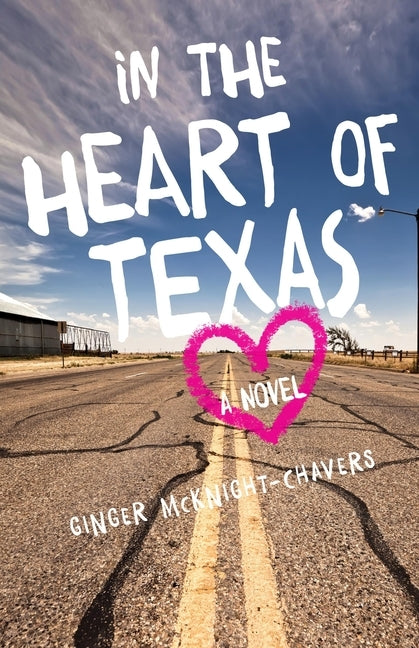 In the Heart of Texas by McKnight-Chavers, Ginger