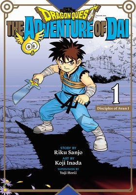 Dragon Quest: The Adventure of Dai, Vol. 1: Disciples of Avanvolume 1 by Sanjo, Riku