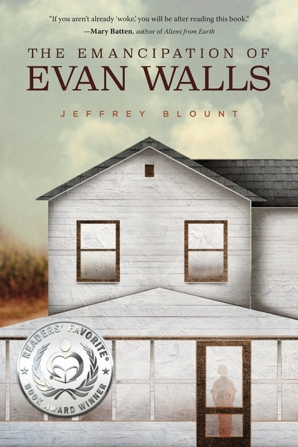 The Emancipation of Evan Walls by Blount, Jeffrey