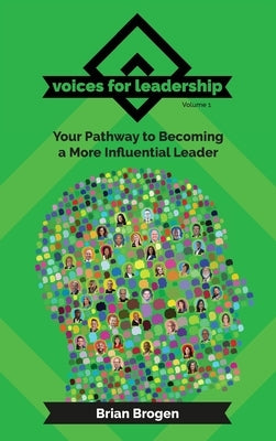 Voices for Leadership by Brogen, Brian