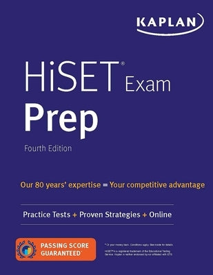 Hiset Exam Prep: Practice Tests + Proven Strategies + Online by Kaplan Test Prep