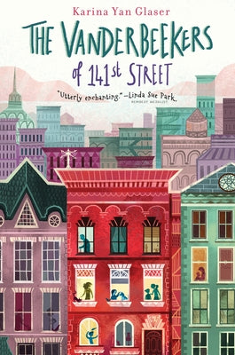 The Vanderbeekers of 141st Street, 1 by Glaser, Karina Yan
