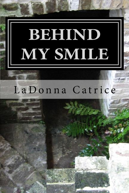 Behind My Smile by Catrice, Ladonna