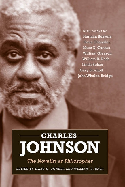 Charles Johnson: The Novelist as Philosopher by Conner, Marc C.