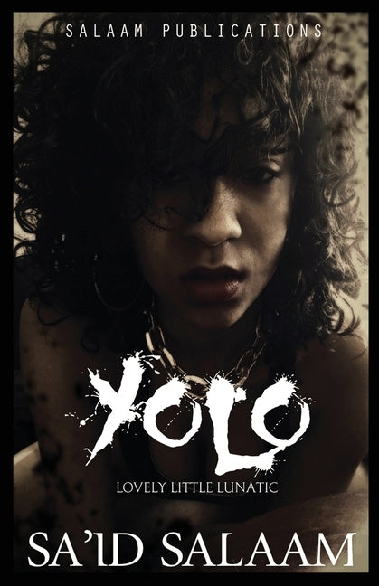 Yolo by Salaam, Sa'id