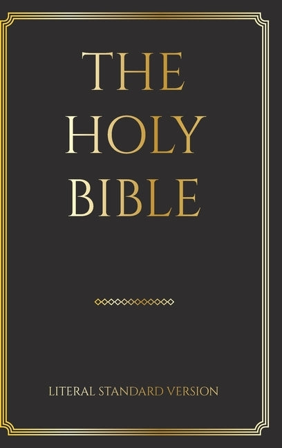 The Holy Bible: Literal Standard Version (LSV), 2020 by Press, Covenant