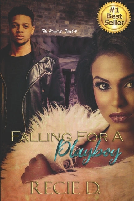 Falling for a Playboy by D, Recie