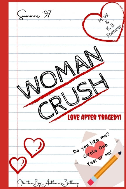 Woman Crush: Love After Tragedy by Bethany, Authoress