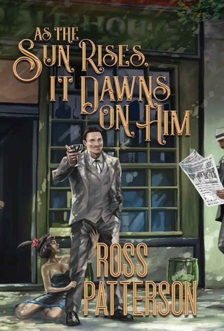 As The Sun Rises It Dawns On Him by Patterson, Ross